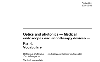 ISO 8600-6 pdf download – Optics and photonics -Medical endoscopes and endotherapy devices —Part 6: Vocabulary