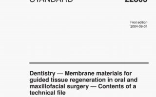 BS EN ISO 22803 pdf download – Dentistry ——Membranematerials for guidedtissue regeneration inoral and maxill of acialsurgery ——Contents of atechnical file