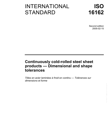 ISO 16162 pdf download – Continuously cold-rolled steel sheet products -Dimensional and shape tolerances