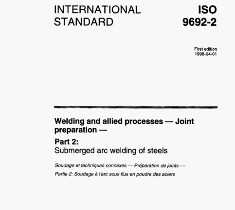 ISO 9692-2 pdf download – Welding and allied processes -Jointpreparation – Part 2: Submerged arc welding of steels