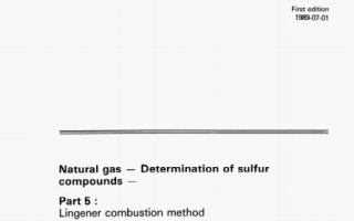 ISO 6326-5 pdf download – Natural gas – Determination of sulfur compounds – Part 5 : Lingener combustion method