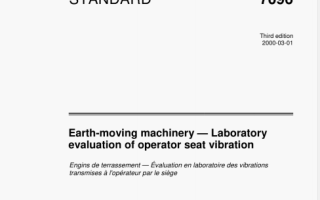 ISO 7096 pdf download – Earth-moving machinery – Laboratory evaluation of operator seat vibration