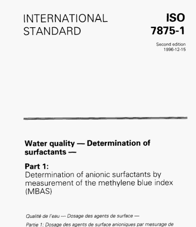 ISO 7875-1 pdf download – Water quality – Determination of surfactantsPart 1: Determination of anionic surfactants by measurement of the methylene blue index (MBAS)