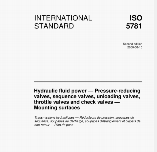 ISO 5781 pdf download – Hydraulic fluid power – Pressure-reducingvalves, sequence valves, unloading valves,throttle valves and check valves 一 Mounting surfaces