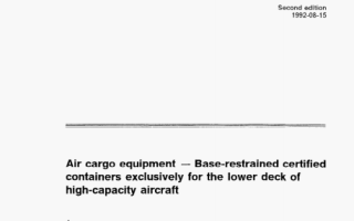 ISO 6517 pdf download – Air cargo equipment – Base-restrained certified containers exclusively for the lower deck ofhigh-capacity aircraft