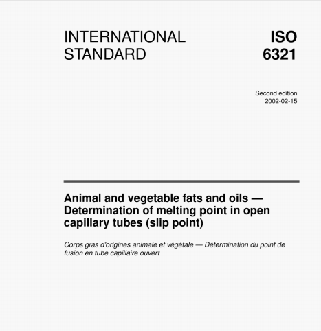 ISO 6321 pdf download – Animal and vegetable fats and oils – Determination of melting point in open capillary tubes (slip point)